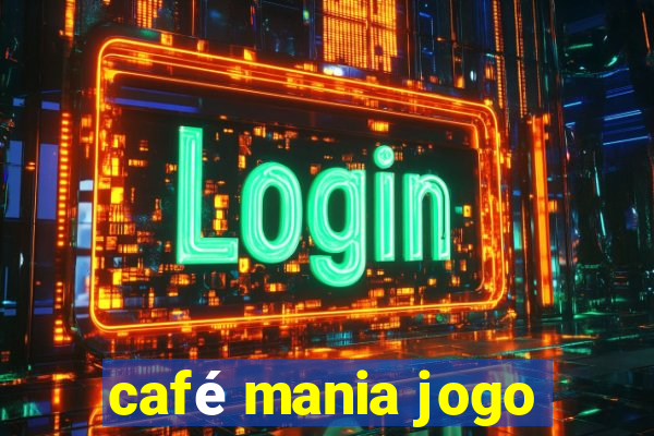 café mania jogo